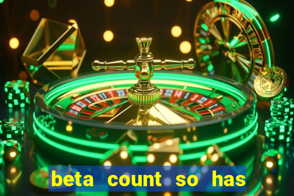 beta count so has changed pt br